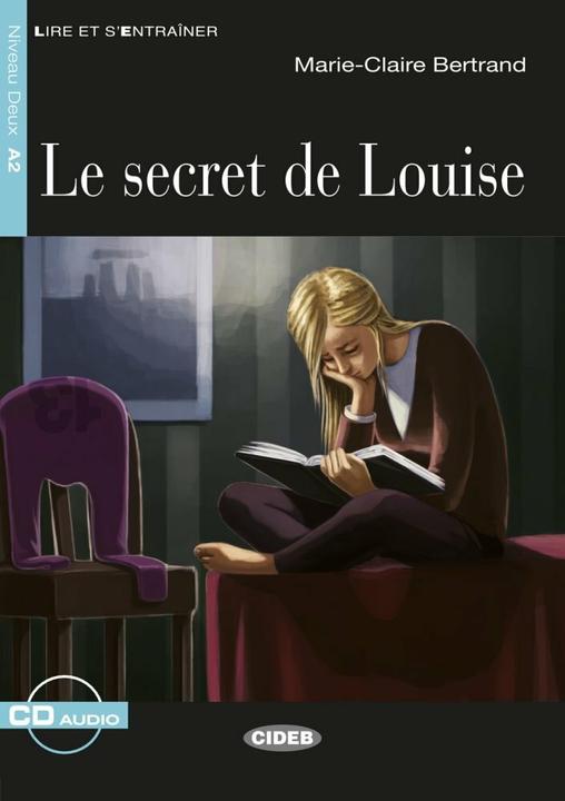 Produktbild Le Secret de Louise. Buch + Audio-CD (Deutsch, Französisch, Marie-Claire Bertrand, 2016)