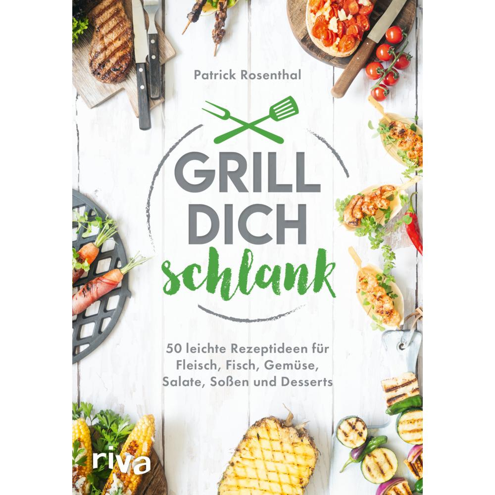 Grill dich schlank, Ratgeber von Patrick Rosenthal