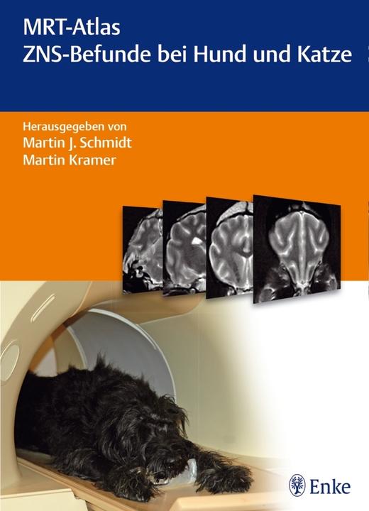 Produktbild MRT-Atlas ZNS-Befunde bei Hund und Katze (Deutsch, Martin Kramer, Martin J. Schmidt, 2015)