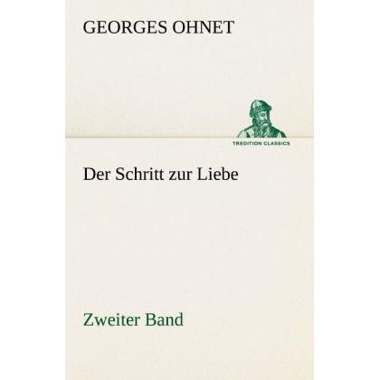 Der Schritt zur Liebe - Zweiter Band, Belletristik