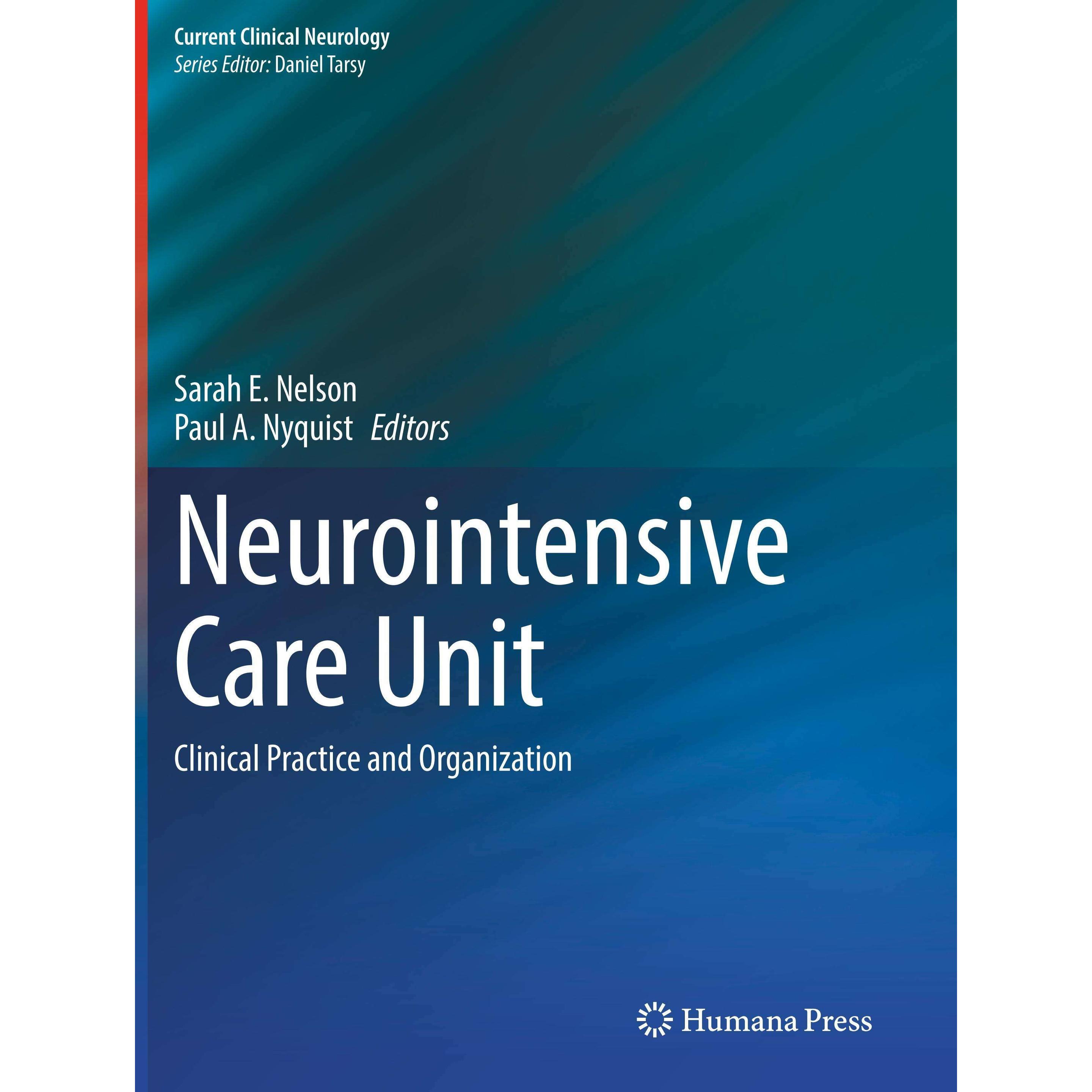 Neurointensive Care Unit, Fachbücher von Sarah E. Nelson, Paul A. Nyquist