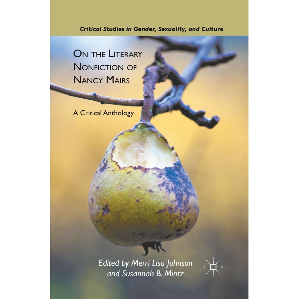 On the Literary Nonfiction of Nancy Mairs, Fachbücher von M. Johnson, S. Mintz