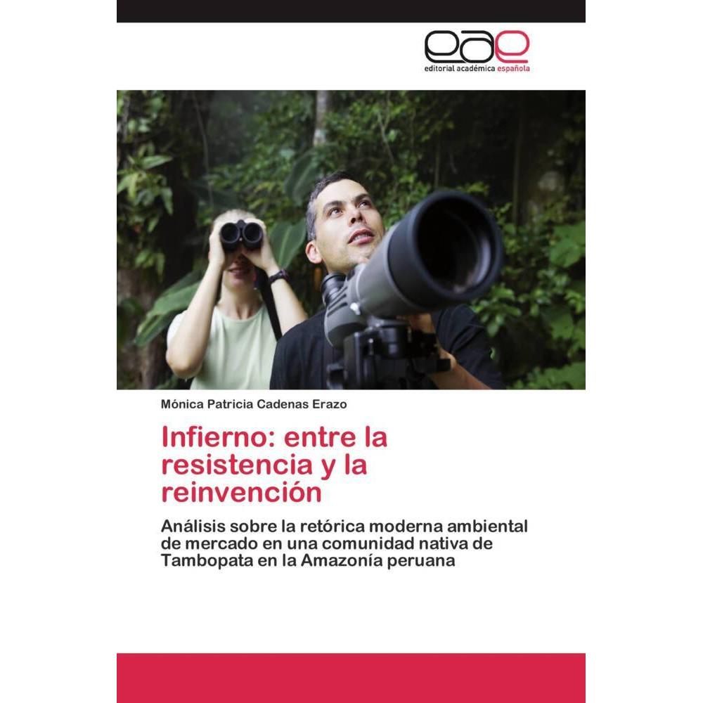 Infierno: entre la resistencia y la reinvención, Fachbücher