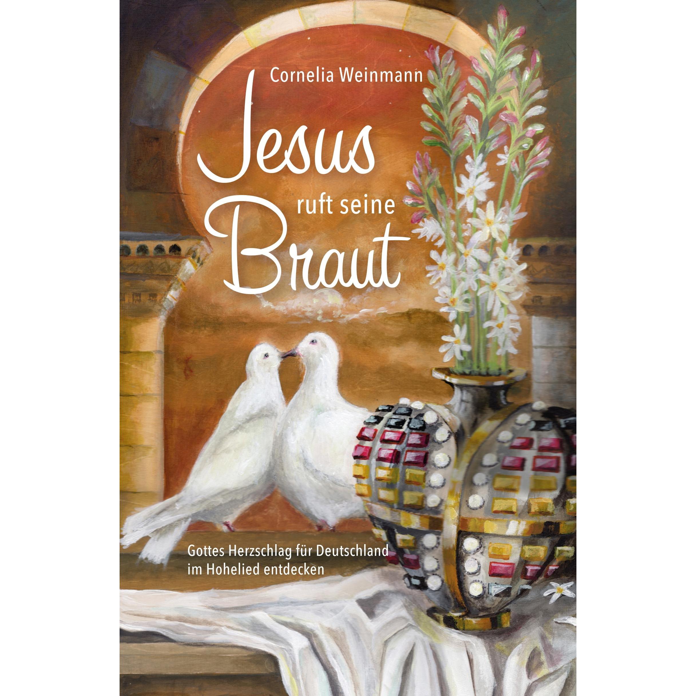 Jesus ruft seine Braut, Sachbücher von Cornelia Weinmann
