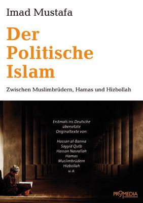Produktbild Der Politische Islam (Deutsch, Imad Mustafa, 2013)