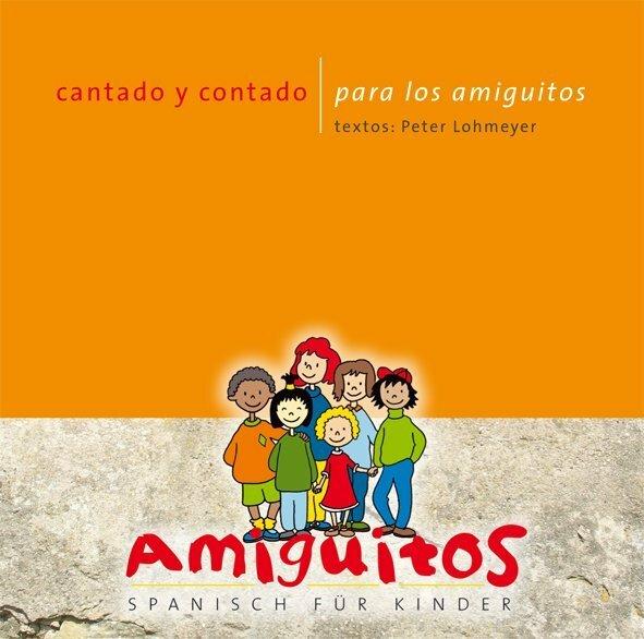 Produktbild cantado y contado para los (Claudia von Holten, Juliane Buschhorn-Walter, Peter Lohmeyer, Spanisch)