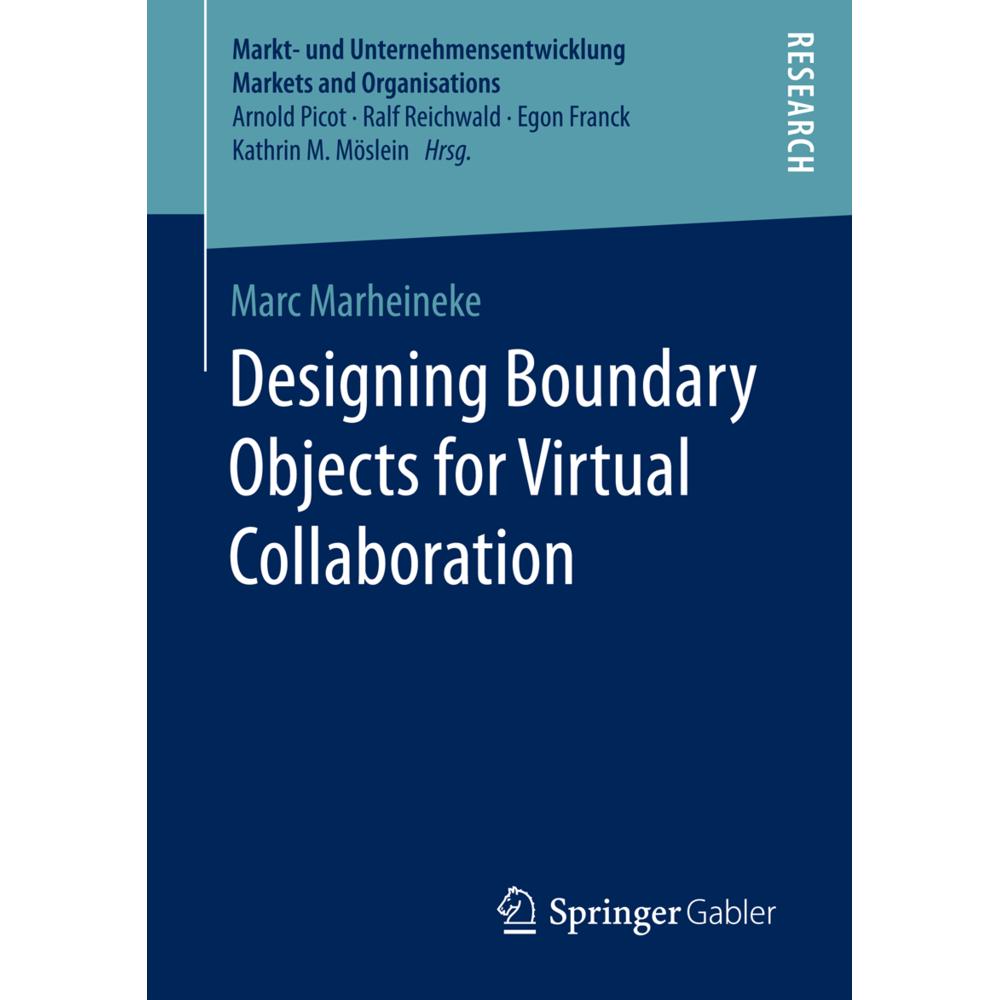 Designing Boundary Objects for Virtual Collaboration, Fachbücher von Marc Marheineke