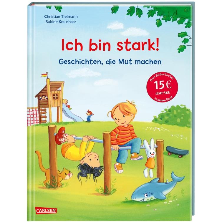Max-Bilderbücher: Ich bin stark! Geschichten, die Mut machen, Libro per bambini di Christian Tielmann, Sabine Kraushaar