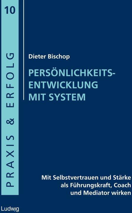 Produktbild Persönlichkeitsentwicklung mit System (Deutsch, Dieter Bischop, Nils Borstnar, 2014)