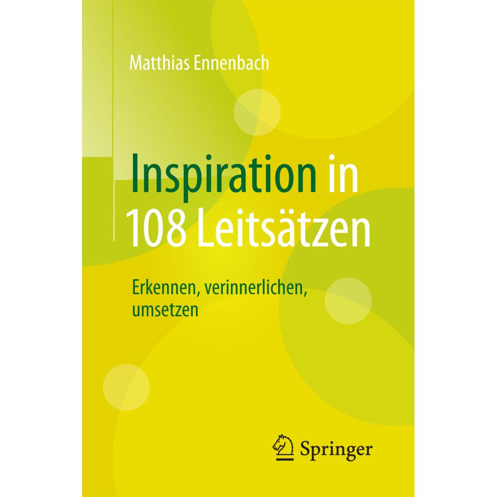 Inspiration in 108 Leitsätzen, Fachbücher von Matthias Ennenbach