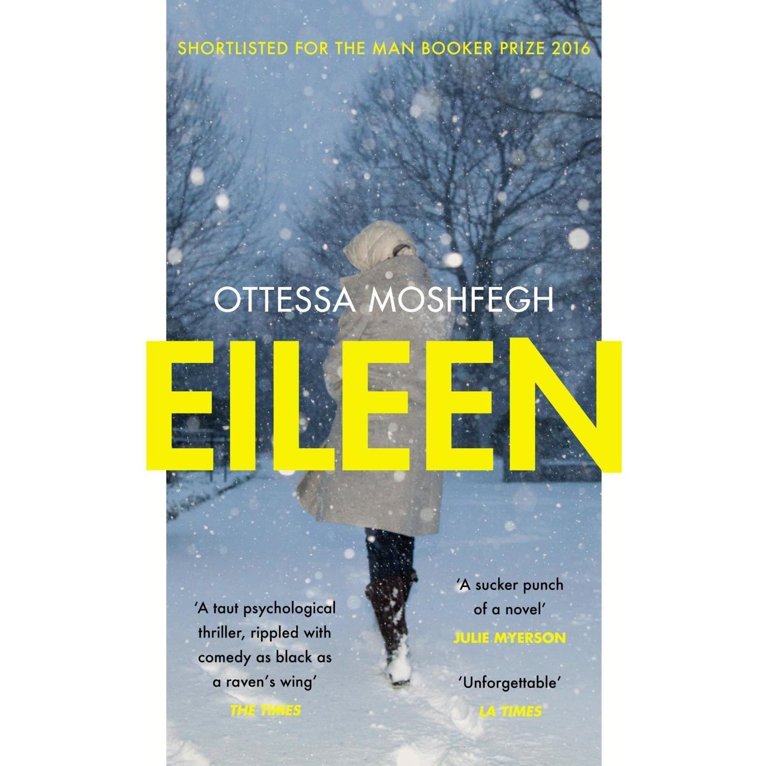 Eileen, Belletristik von Ottessa Moshfegh
