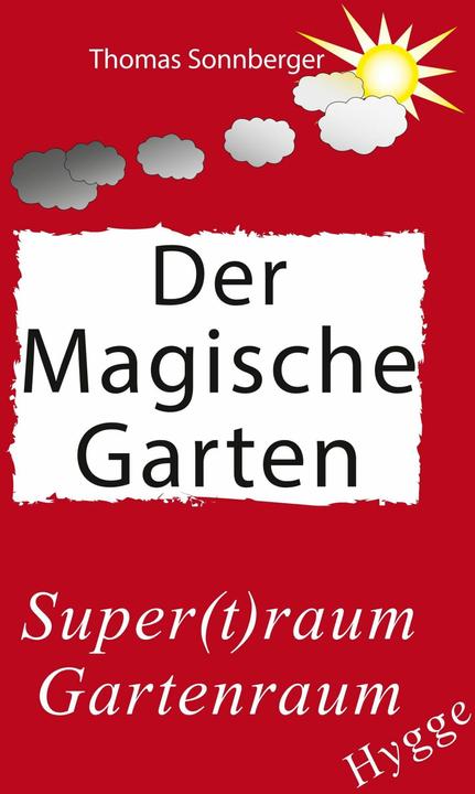 Produktbild Hygge, Der magische Garten (Deutsch, Thomas Sonnberger, 2018)