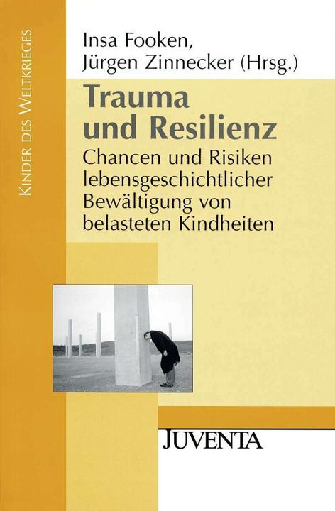 Produktbild Trauma und Resilienz (Deutsch, Insa Fooken, Jürgen Zinnecker, 2007)