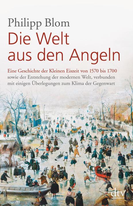 Image du produit Die Welt aus den Angeln (Allemand, Philip Blom, 2018)