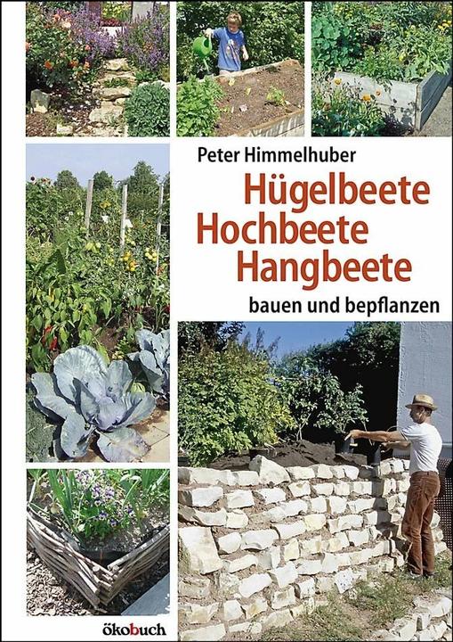 Produktbild Hügelbeete, Hangbeete, Hochbeete (Deutsch, Peter Himmelhuber, 2018)