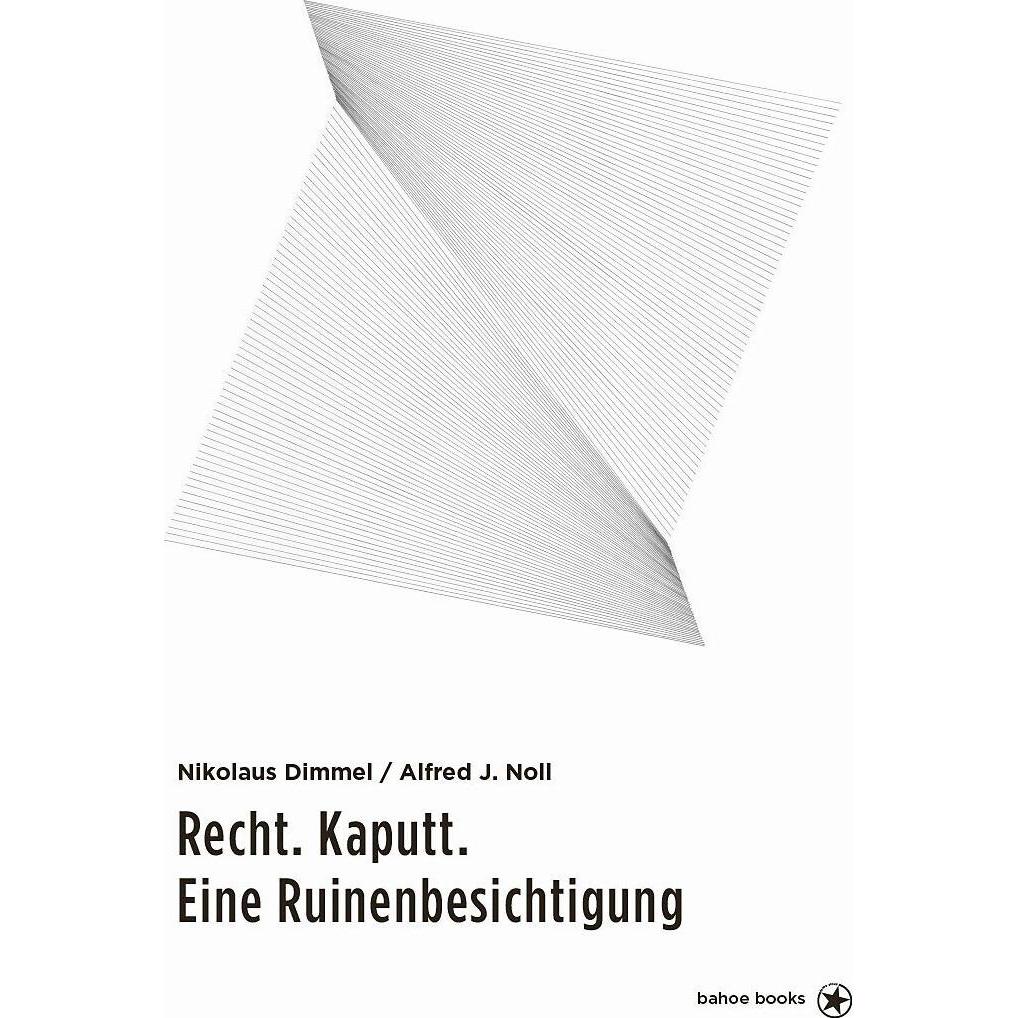 Thumbnail - Recht. Kaputt, Fachbücher von Nikolaus Dimmel, Alfred Noll