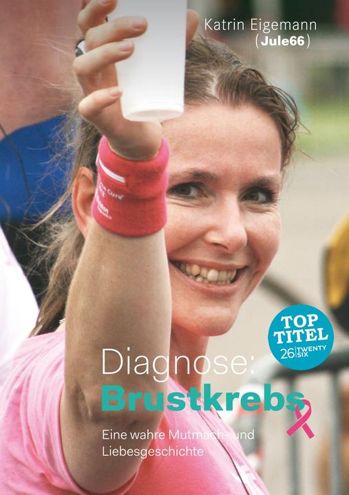 Produktbild Diagnose: Brustkrebs (Deutsch, Katrin, 2017)
