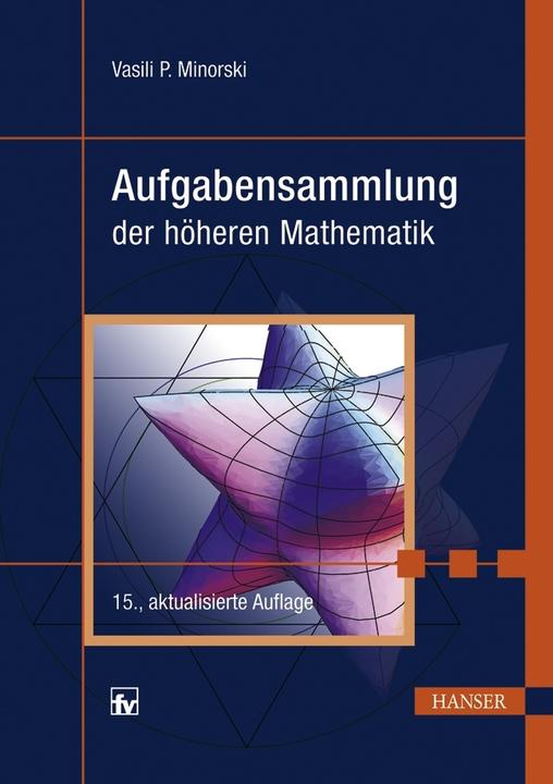 Produktbild Aufgabensammlung der höheren Mathematik (Deutsch, Vasili P. Minorski, 2008)