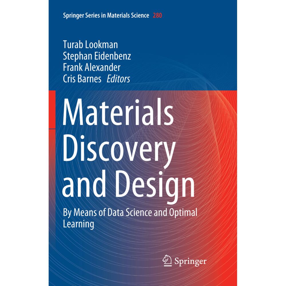 Materials Discovery and Design, Fachbücher von Stephan Eidenbenz, Cris Barnes, Turab Lookman, Frank Alexander