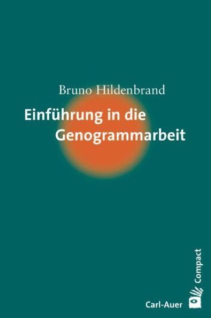 Produktbild Einführung in die Genogrammarbeit (Deutsch, Bruno Hildenbrand, 2010)