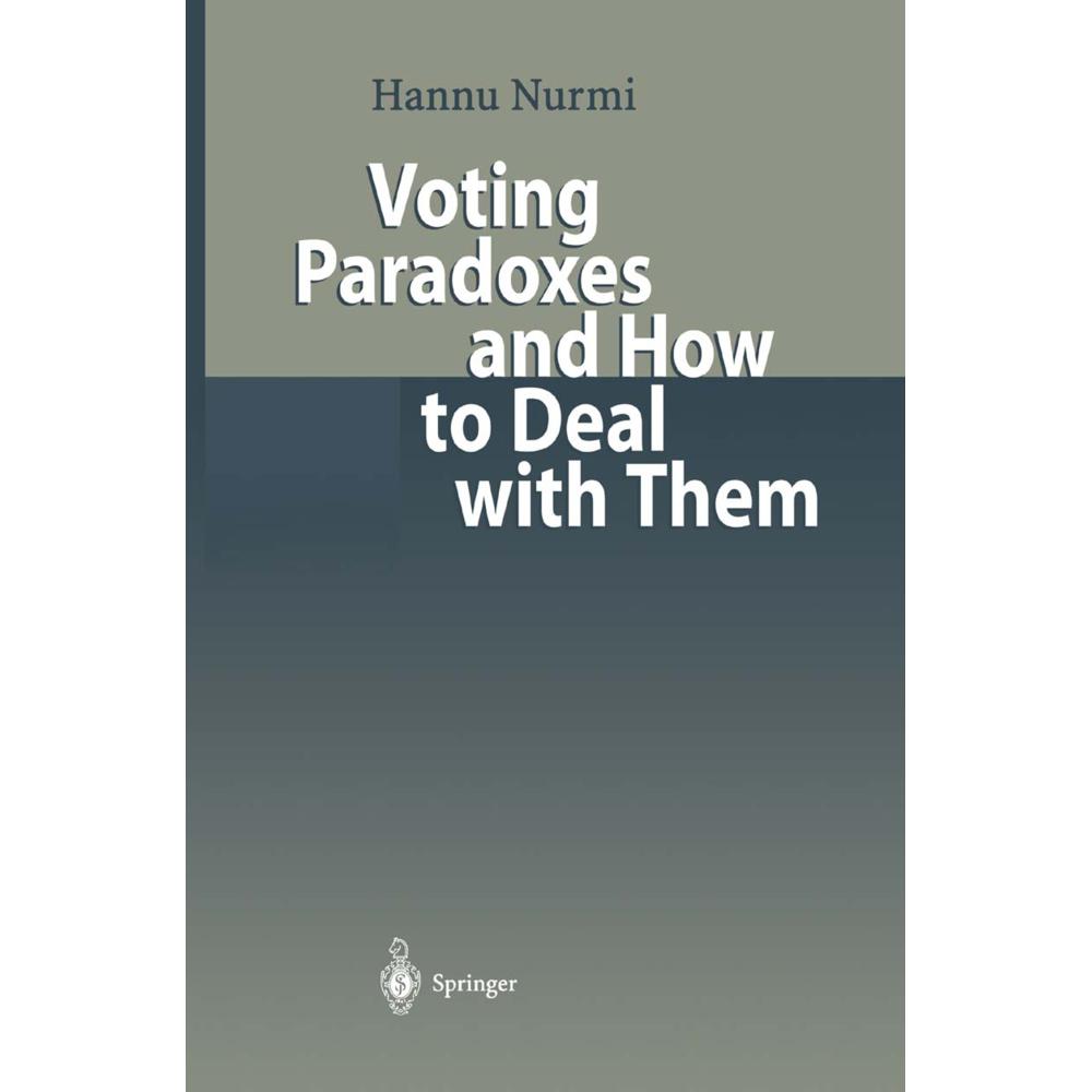 Voting Paradoxes and How to Deal with Them, Fachbücher von Hannu Nurmi