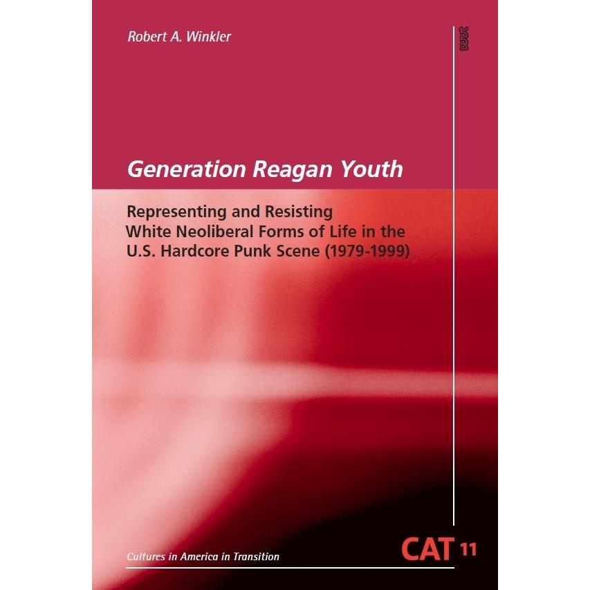 Winkler:Generation Reagan Youth, Sachbücher von Robert A. Winkler