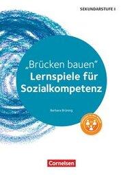 Produktbild Lernen im Spiel Sekundarstufe I. Brücken bauen. Kopiervorlagen (Deutsch, 2017)