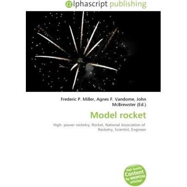 Model rocket, Fachbücher von Agnes F. Vandome, Frederic P. Miller, John McBrewster
