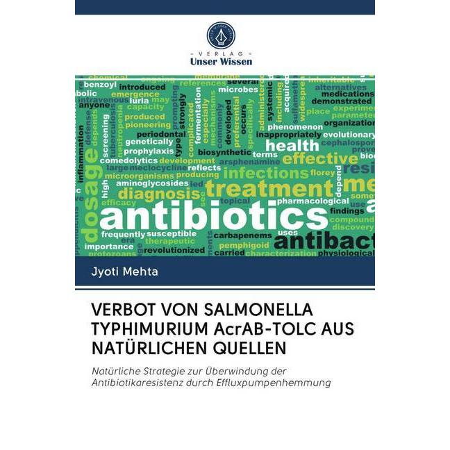 Verbot Von Salmonella Typhimurium Acrab-Tolc Aus Natürlichen Quellen, Fachbücher von Jyoti Mehta