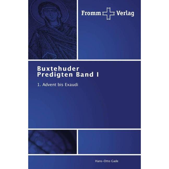 Buxtehuder Predigten Band I, Sachbücher von Hans-Otto Gade