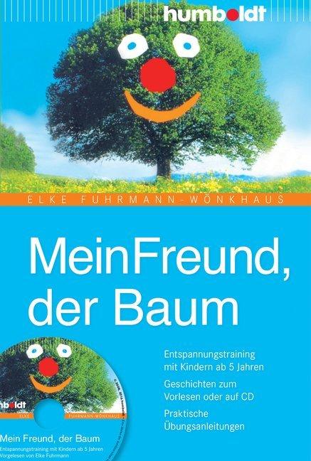 Produktbild Mein Freund, der Baum (Deutsch, Elke Fuhrmann-Wönkhaus, 2008)