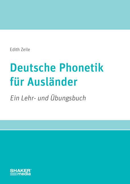 Produktbild Deutsche Phonetik für Ausländer (Deutsch, Edith Zeile, 2017)