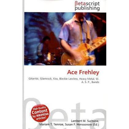 Thumbnail - Ace Frehley, Sachbücher von Lambert M. Surhone, Miriam T. Timpledon, Susan F. Marseken