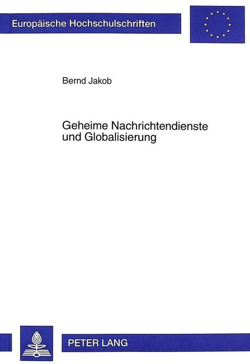 Energie-Label Geheime Nachrichtendienste und Globalisierung (Deutsch, Bernd Jakob, 1999)