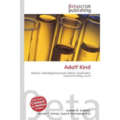 Thumbnail - Adolf Kind, Fachbücher von Lambert M. Surhone, Mariam T. Tennoe, Susan F. Henssonow