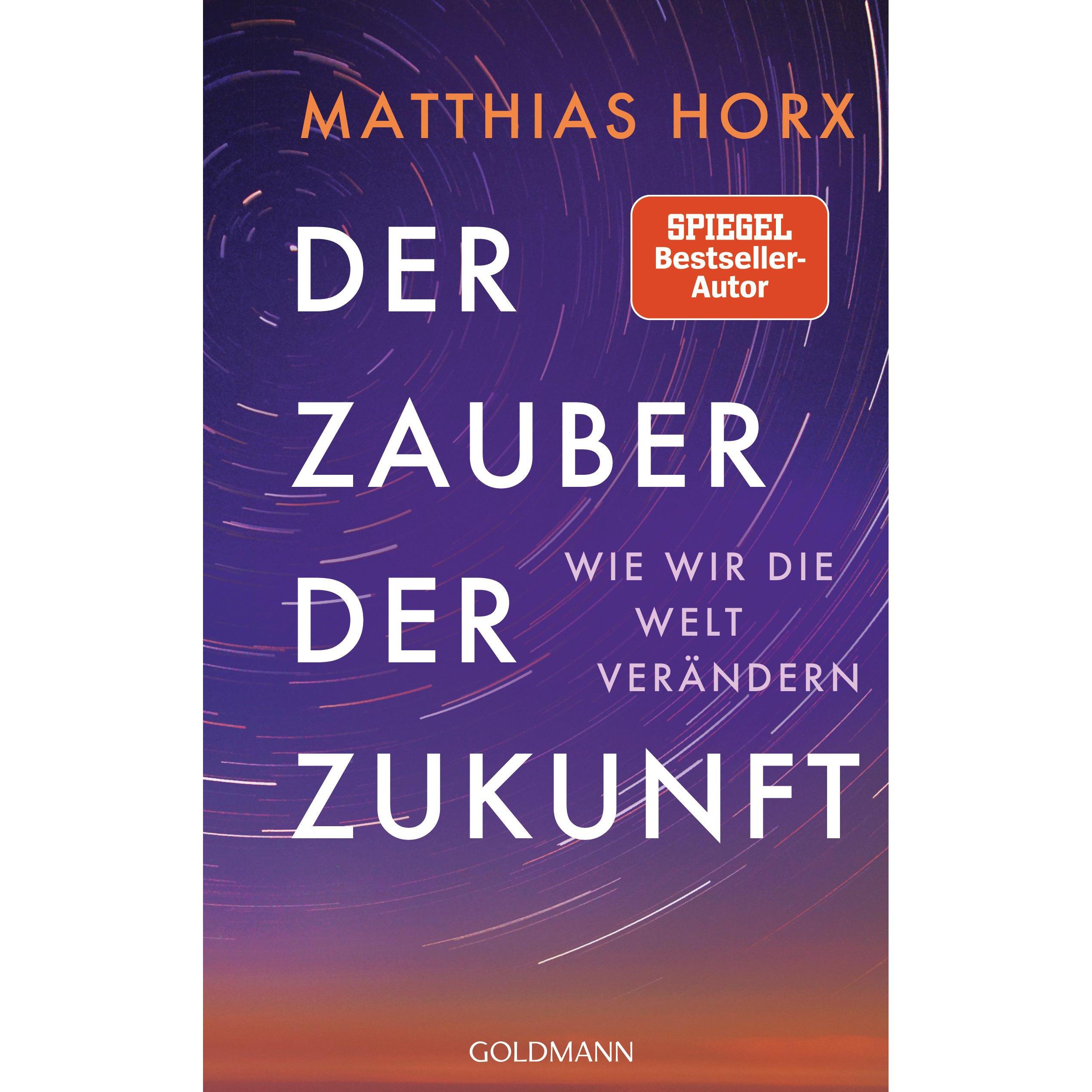 Der Zauber der Zukunft, Fachbücher von Matthias Horx