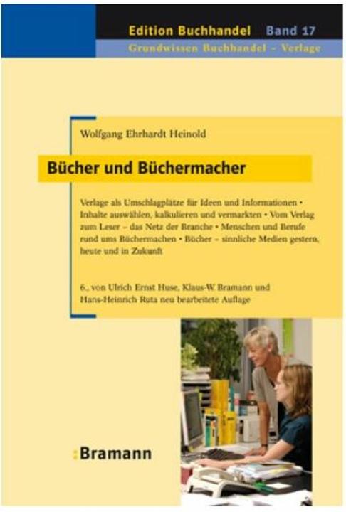 Actual product image Bücher und Büchermacher (German, Hans-Heinrich Ruta, Klaus W Bramann, Petra Irmer, Ulrich Ernst Huse, Wolfgang Ehrhardt Heinold, 2009)