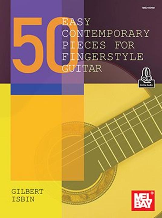 50 Easy Contemporary Pieces for Fingerstyle Guitar (English, Gilbert Isbn, 2022)