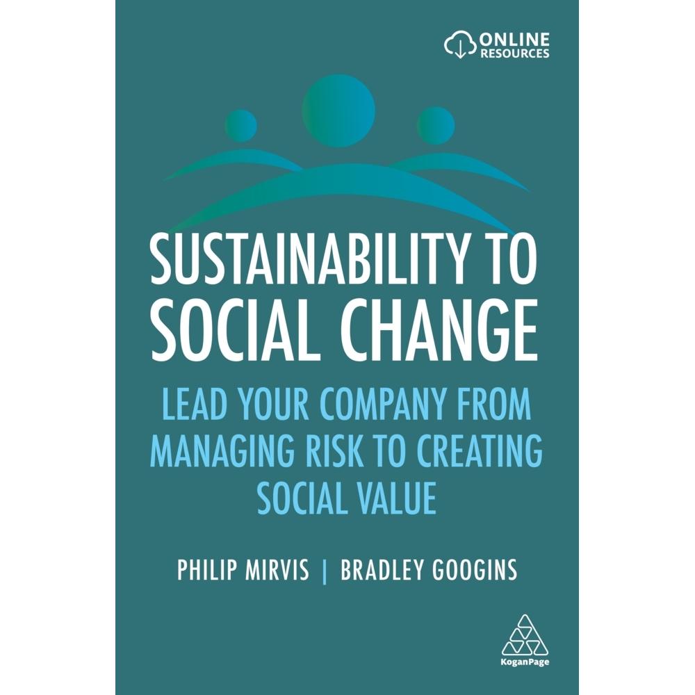 Thumbnail - Mirvis:Sustainability to Social Change, Fachbücher von Philip Mirvis, Bradley Googins