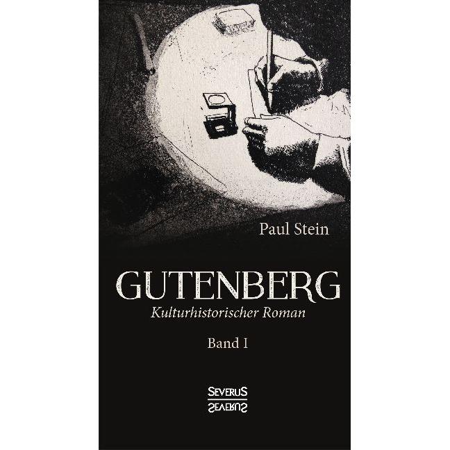 Stein:Gutenberg.Bd.1, Sachbücher von Paul Stein