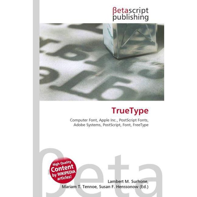 TrueType, Fachbücher von Lambert M. Surhone, Miriam T. Timpledon, Susan F. Marseken