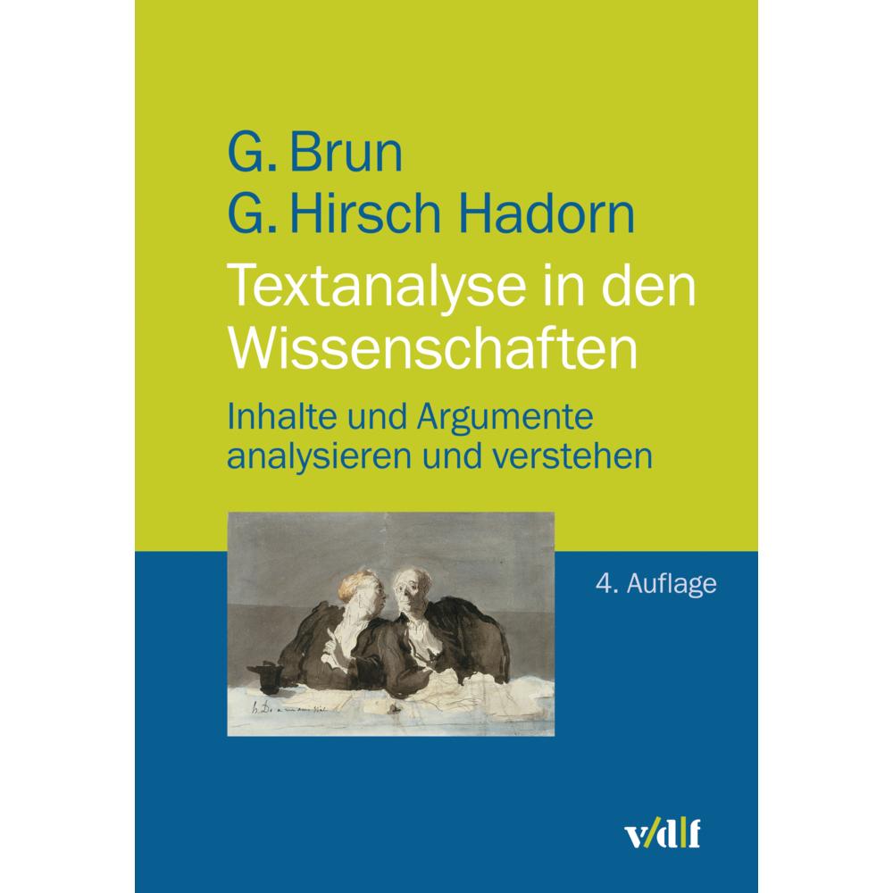 Brun:Textanalyse in den Wissenschaften, Fachbücher von Georg Brun, Gertrude Hirsch Hadorn