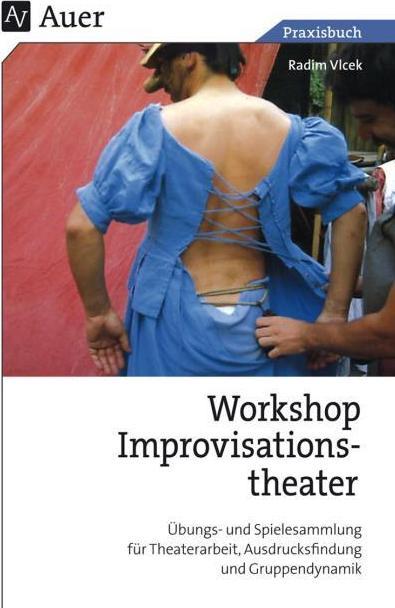 Produktbild Praxis Buch Workshop Improvisationstheater (Deutsch, Vlcek, Radim, 2013)