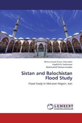 Produktbild Sistan and Balochistan Flood Study (Asadollah Sardarzaei, Mohammad Anwar Zainudini, Abdolvahid Mohammadian, 2012)