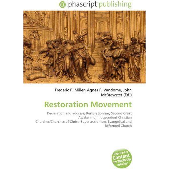 Restoration Movement, Sachbücher von Agnes F. Vandome, Frederic P. Miller, John McBrewster