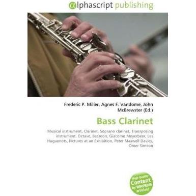 Bass Clarinet, Fachbücher von Agnes F. Vandome, Frederic P. Miller, John McBrewster