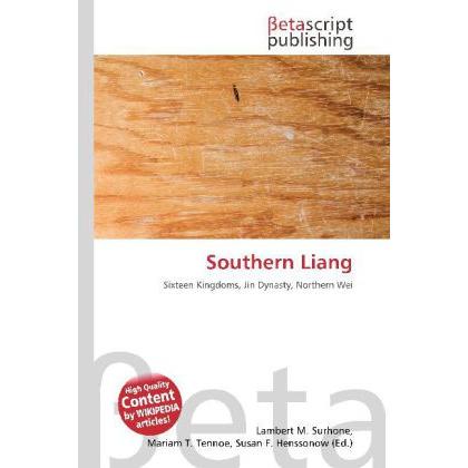 Southern Liang, Fachbücher von Miriam T. Timpledon, Susan F. Marseken, Lambert M. Surhone