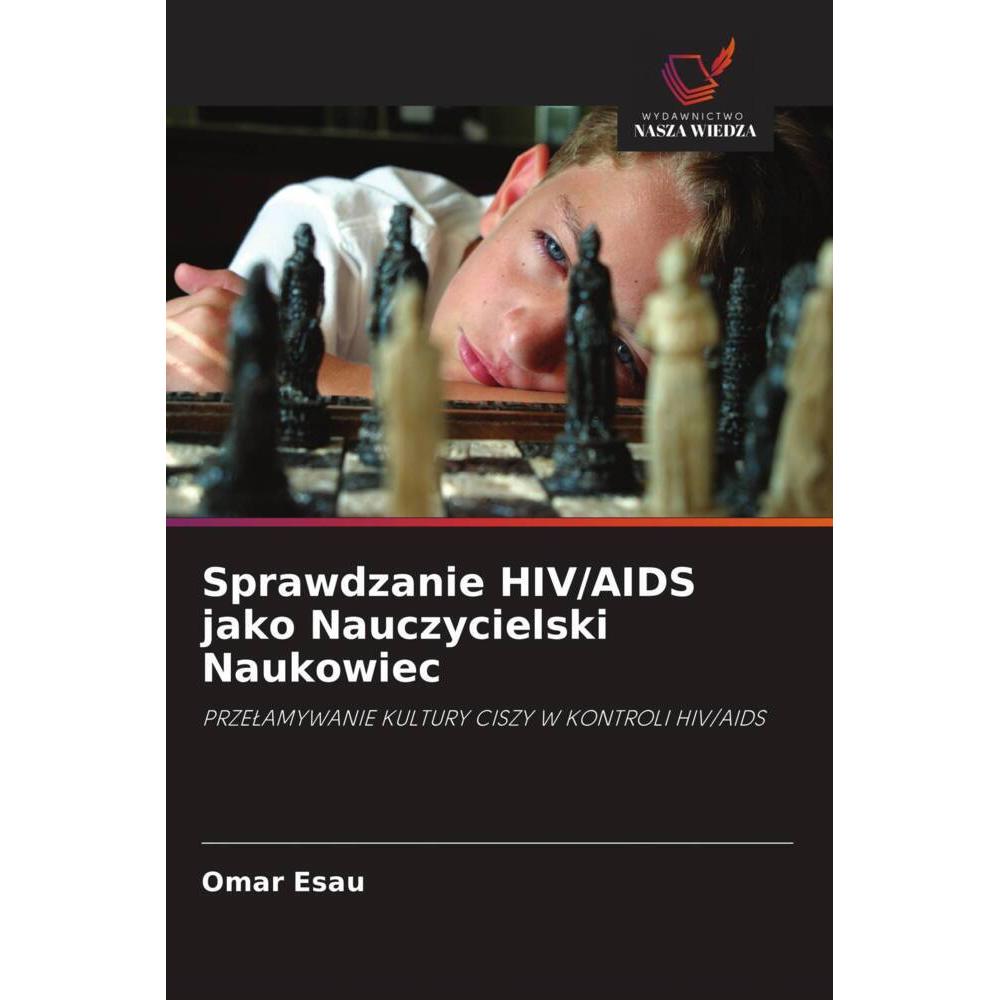 Sprawdzanie HIV/AIDS jako Nauczycielski Naukowiec, Fachbücher von Omar Esau