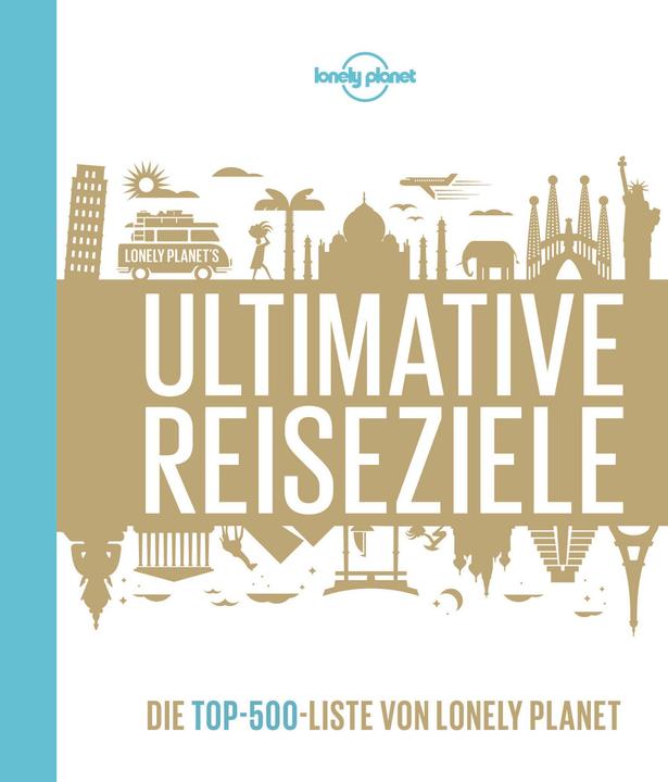 Actual product image Ultimative Reiseziele (German, The Lonely Planet, 2020)