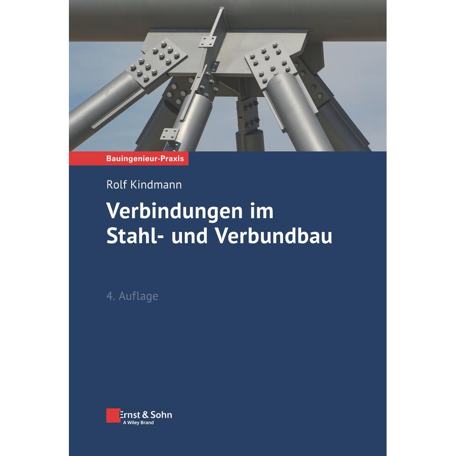 Verbindungen im Stahl- und Verbundbau, Sachbücher von Rolf Kindmann